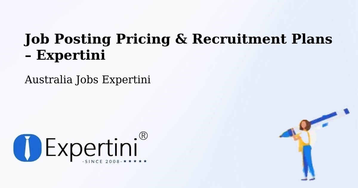 Job Posting Pricing & Recruitment Plans – Osborne Park - Osborne Park, Australia Jobs Expertini